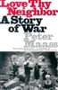 Love Thy Neighbor: A Story of War
